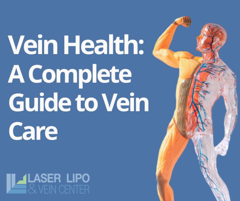 Understanding the Importance of Vein Health | Laser Lipo and Veins